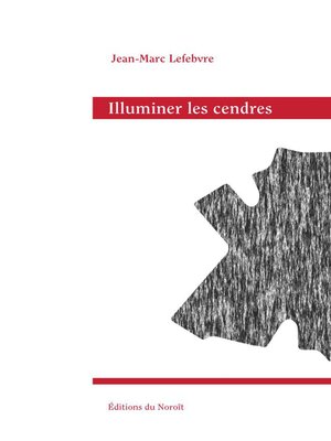 cover image of Illuminer les cendres